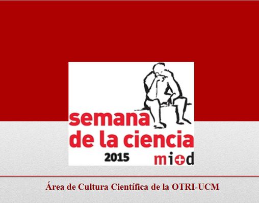 Participa en la organizacin del programa Semana de la Ciencia 2015 en la UCM