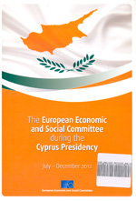 The European Economic and Social Committee during the Cyprus Presidency : July-December 2012