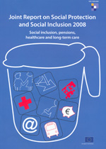 Joint report on social protection and social inclusion : 2008 : social inclusion, pensions, healthcare and long-term care 