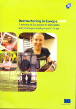Restructuring in Europe 2008 : a review of EU action to anticipate and manage employment change