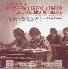 Jornadas sobre la Facultad de Filosofa y Letras de Madrid en la Segunda Repblica.