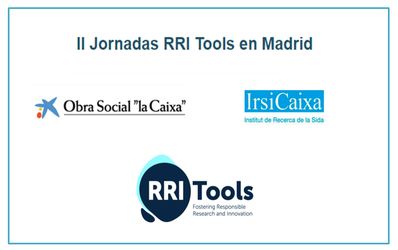 II Jornadas RRI Tools Madrid: Cmo implementar la Investigacin e Innovacin Responsables?