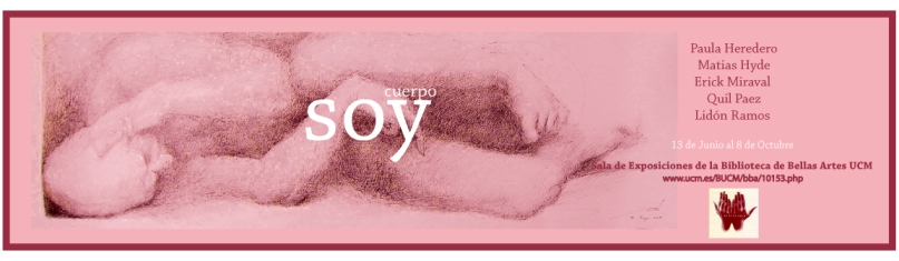 Cuerpo soy. Paula Heredero, Matas Hyde, Erick Miraval, Quil Pez, Lidn Ramos 